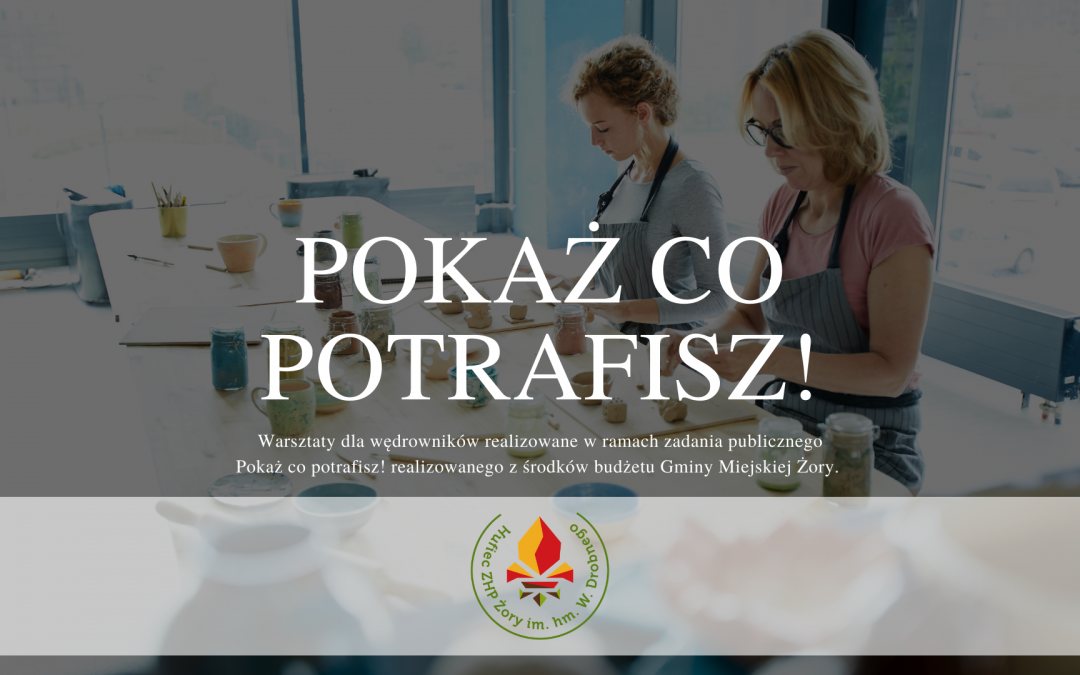 Pokaż co potrafisz! Warsztaty dla wędrowników